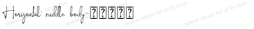 Horizontal middle body字体转换